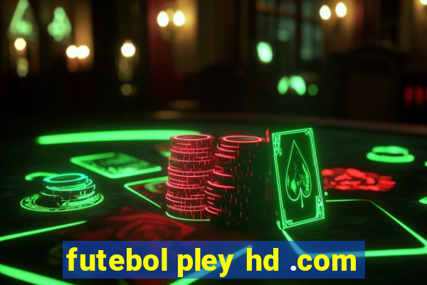 futebol pley hd .com